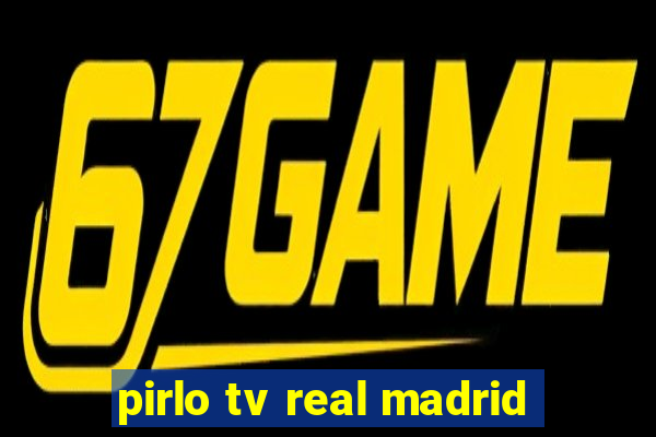 pirlo tv real madrid